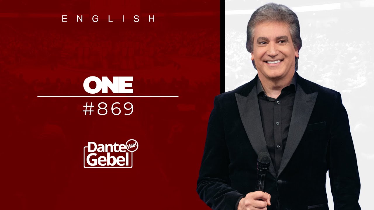 ENGLISH Dante Gebel #869 | One