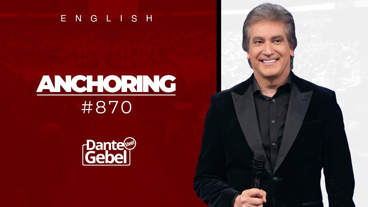 ENGLISH Dante Gebel #870 | Anchoring
